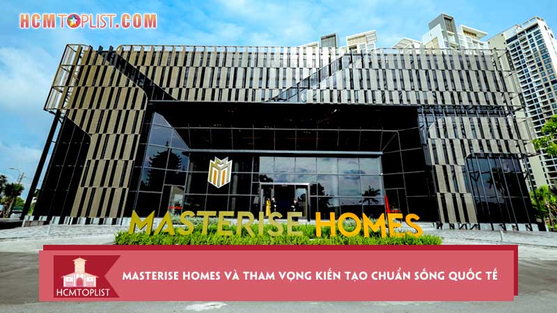 Masterise-homes-va-tham-vong-kien-tao-chuan-song-quoc-te-giua-long-thanh-xuan